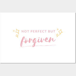 Not Perfect But Forgiven Posters and Art